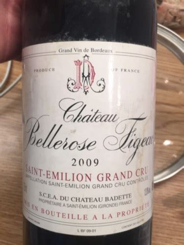 Ch Teau Badette Ch Teau Bellerose Figeac Saint Milion Grand Cru