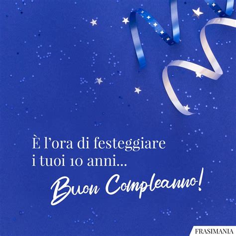 Auguri Di Buon Compleanno Per I 10 Anni Con Immagini