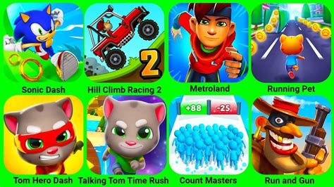 Sonic Dash Hill Climb Racing Metroland Running Pet Talking Tom Hero