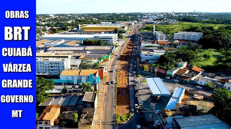 OBRAS AO VIVO DO BRT NA AVENIDA DA FEB VÁRZEA GRANDE GOV MT YouTube