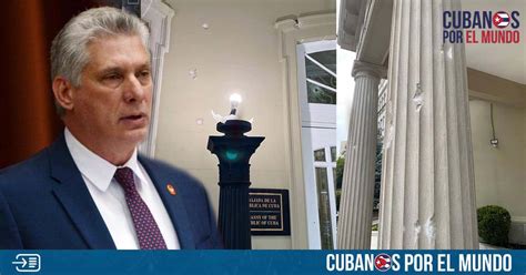 Díaz Canel Ruega A Eeuu Hablar De La Embajada Cubana En Washington