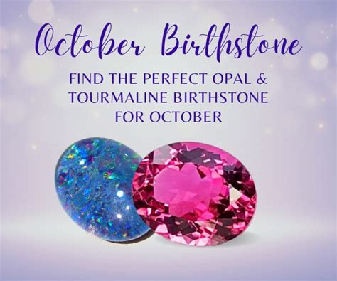 October Birthstone Buy Opal And Tourmaline Birthstone For October