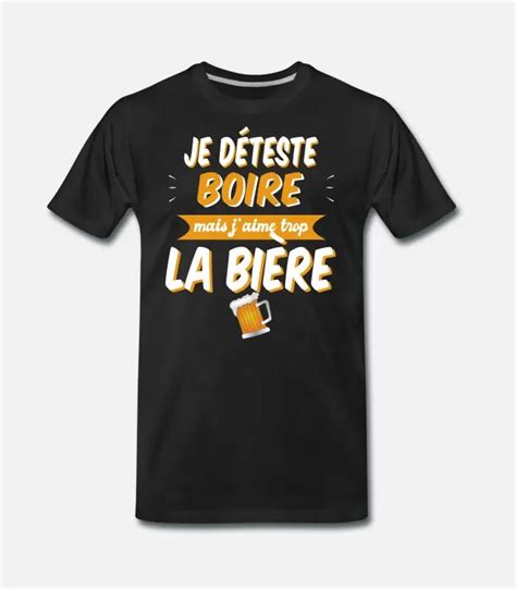 Je déteste boire mais j aime trop la bière T shirt premium Homme