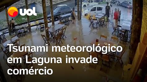 Tsunami Meteorol Gico Em Laguna C Meras Flagram Avan O Do Mar Veja