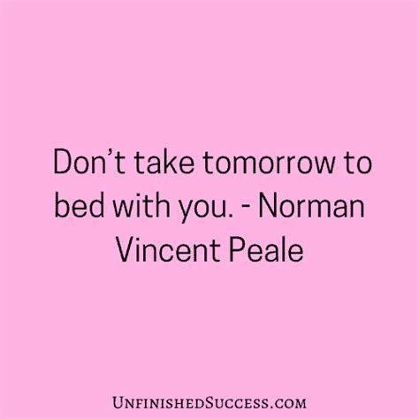 Moving Norman Vincent Peale Quotes Unfinished Success