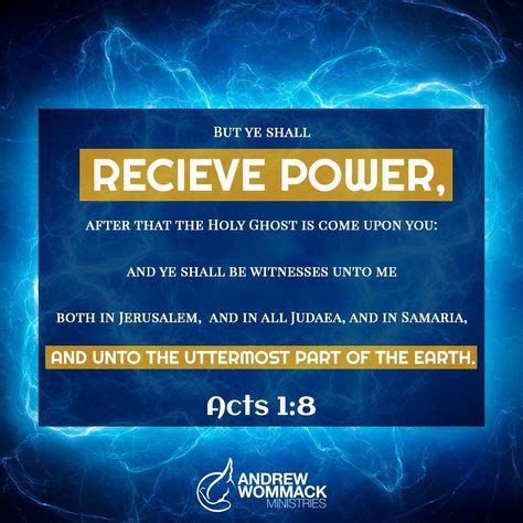 But Ye Shall Receive Power After That The Holy Ghost Is Come Upon You