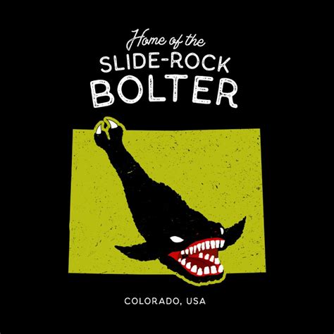 Home Of The Slide Rock Bolter Colorado Usa Cryptid Stretched