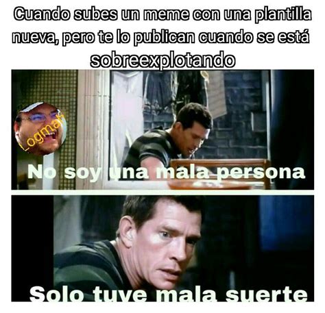 Siempre Pasa Meme Subido Por Logmah Memedroid