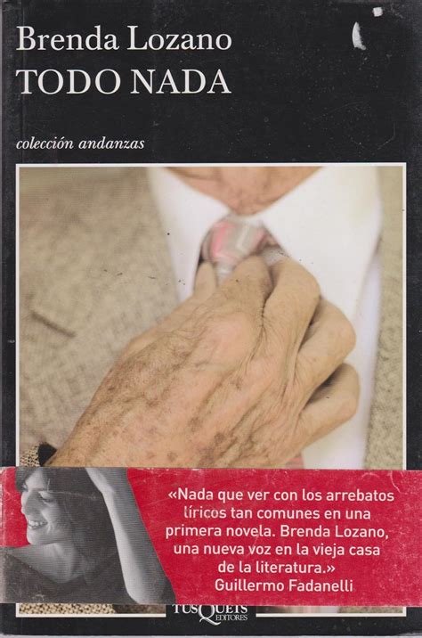 Amazon Todo Nada Spanish Edition Brenda Lozano