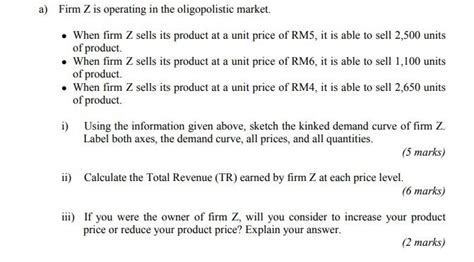 Solved A Firm Z Is Operating In The Oligopolistic Market Chegg