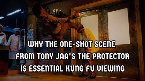 Why The One Shot Scene From Tony Jaa S The Protector Is Essential Kung