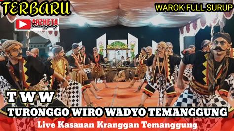 WAROK JARUM JARUM TWW FULL SURUP TAMPIL JOSS TURONGGO WIRO WADYO LIVE