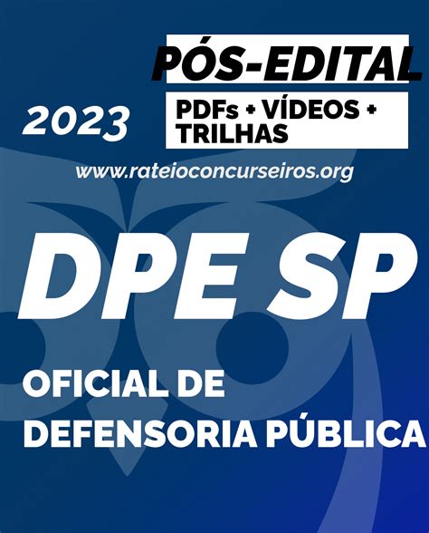 Dpe Sp Oficial De Defensoria Pública 2023 Pós Edital