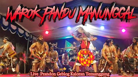 Gayeng Tenan Warok Pandu Manunggal Live Perform Prandon Geblog