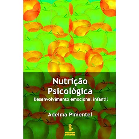 Livro Nutri O Psicol Gica Desenvolvimento Emocional Infantil