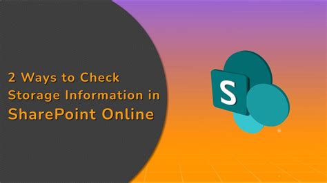 Ways To Check Storage Information In Sharepoint Online Youtube