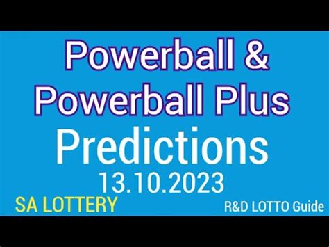 Powerball Powerball Plus Predictions For 13 October 2023 SA