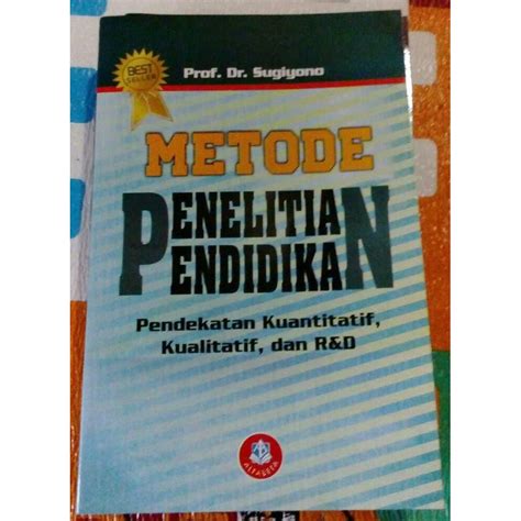 Buku Metode Penelitian Pendidikan Pendekatan Kuantitatif Kualitatif