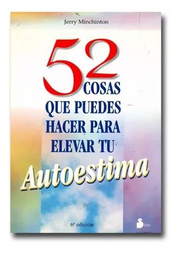 52 Cosas Que Puedes Hacer Para Elevar Tu Autoestima Físico MercadoLibre