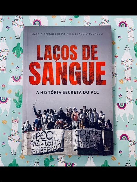 Livro La Os De Sangue A Hist Ria Secreta Do Pcc Livro Usado