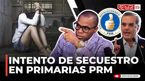 RAMÓN TOLENTINO REVELA FRUSTRAN INTENTO DE SECUESTRO EN PRIMARIAS PRM