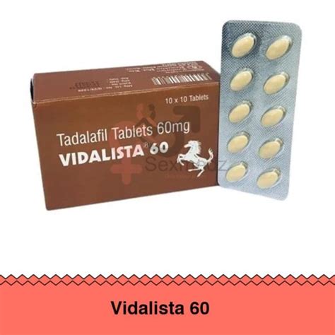 Vidalista 60 Mg Uses Side Effects Dosage Price Sexmedz