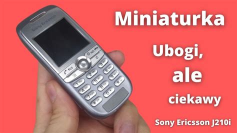 Sony Ericsson J I Recenzja Dzwonki Gry Bateria Om Wienie