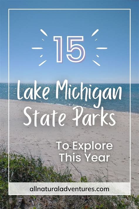 15 Incredible Lake Michigan State Parks To Explore This Year Artofit