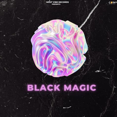 Black Magic Song Download: Black Magic MP3 Punjabi Song Online Free on ...