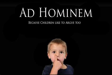 Quotes about Ad hominem attacks (22 quotes)