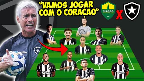 Veja A Provavel Escala O Do Botafogo Pro Jogo Contra O Cuiaba Pre