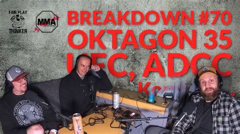 BREAKDOWN 70 OKTAGON 35 UFC ADCC Komenty Bartoš Krajl Homolka