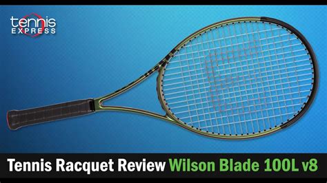 Wilson Blade 100L V8 Racquet Review Tennis Express