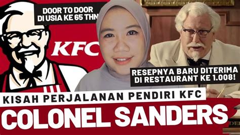 Kisah Sukses Inspiratif Pendiri Kfc Di Usia 65 Tahun Colonel Sanders Kfc Colonel Sanders