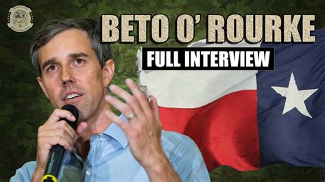 Beto O Rourke On Guns The Border Crisis And Personal Liberties Under