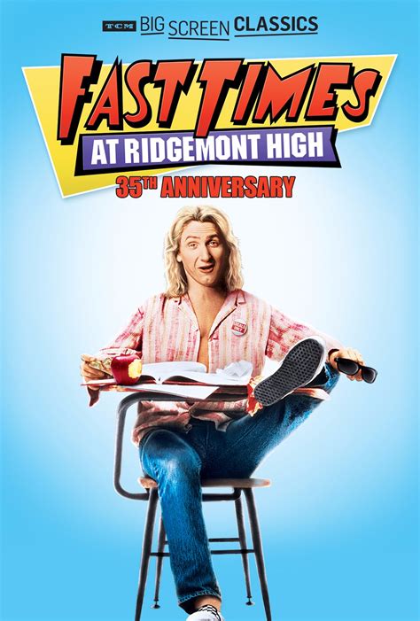 Fast Times At Ridgemont High The Uncool The Official Site For