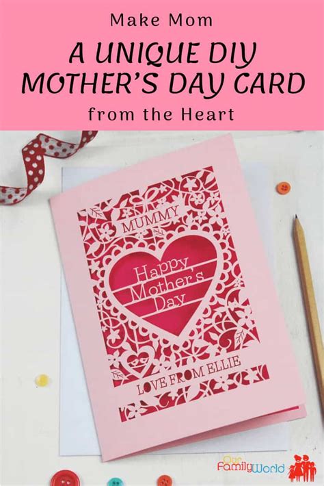 Make Mom A Unique Diy Mothers Day Card From The Heart In Nov 2024