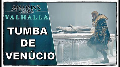 Tumba De Ven Cio Assassin S Creed Valhalla Tumbas Dos Ca Dos