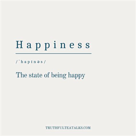 10 Happiness Quotes To Help You Define The Meaning Of Happiness