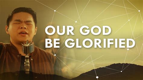 Our God Be Glorified Live Acoustic JPCC Worship YouTube