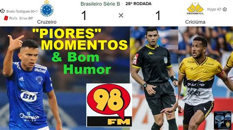 Cruzeiro X Crici Ma Bom Humor Fm Melhores Momentos