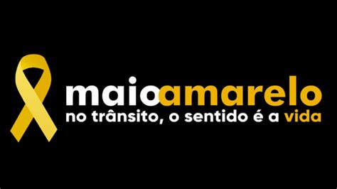 Conheça o Movimento Maio Amarelo Atenção Pela Vida