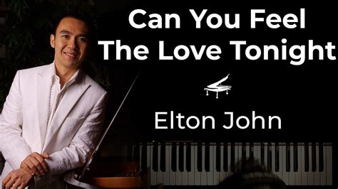 Can You Feel The Love Tonight Elton John Live Piano Cover Youtube