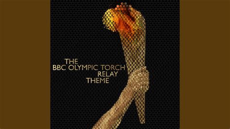 The BBC Olympic Torch Relay Theme YouTube Music