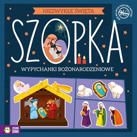 Niezwykłe Święta Szopka Wypychanki Zielona Sowa Sklep EMPIK