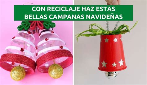 16 Ideas de Campanas Navideñas Hechas Con Material Reciclado