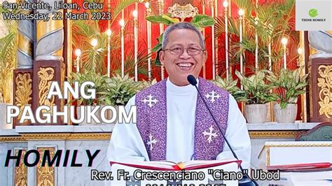 Fr Ciano Ubod Homily Unsaon Ta Paghukom Sa Ginoo Youtube