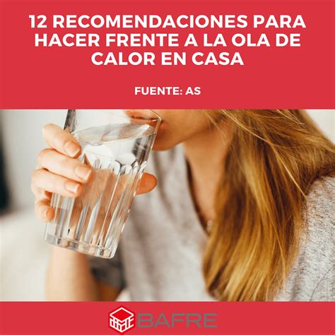 12 Recomendaciones Para Hacer Frente A La Ola De Calor En Casa Bafre