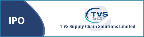 Tvs Supply Chain Solutions Ipo Details Issue Price Date News