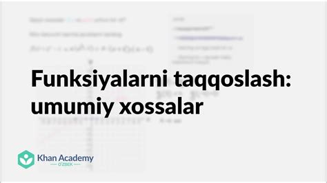 Funksiyalarni Taqqoslash Umumiy Xossalar Murakkab Tenglamalar Va